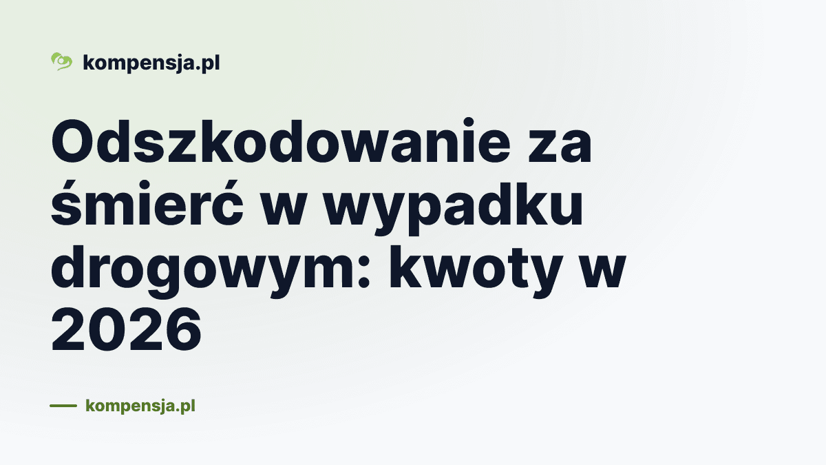 Odszkodowanie za śmierć w wypadku drogowym: kwoty w 2026