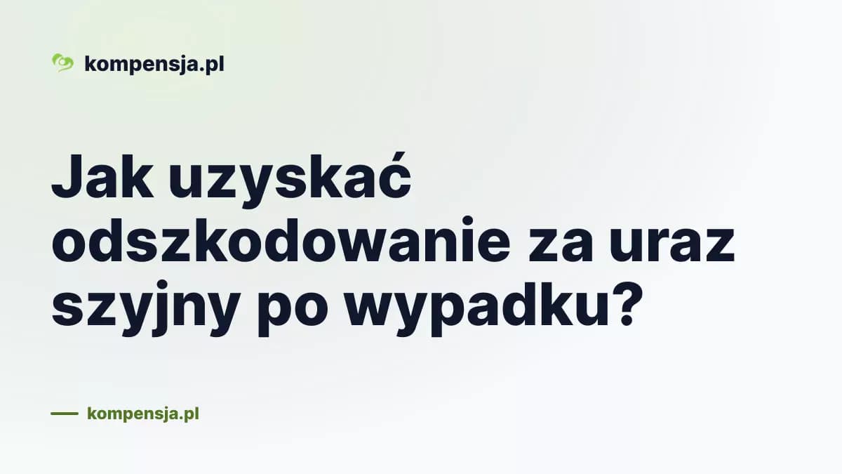 Jak uzyskać odszkodowanie za uraz szyjny po wypadku?