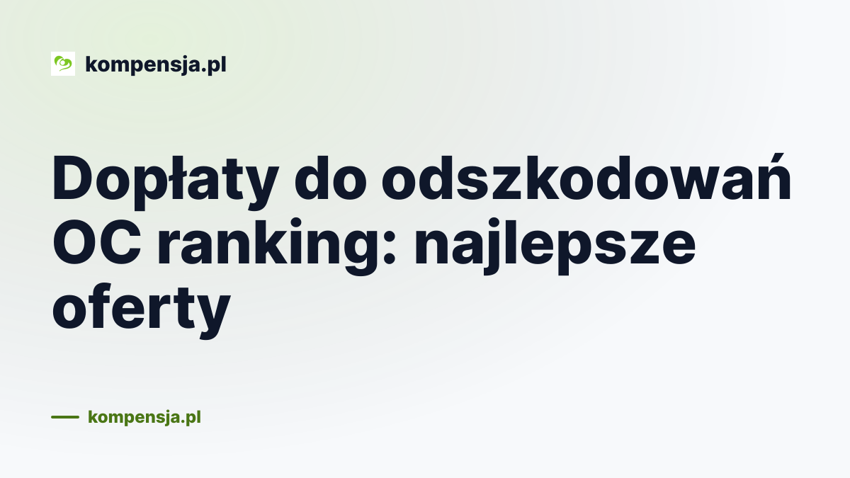 Dopłaty do odszkodowań OC ranking: najlepsze oferty