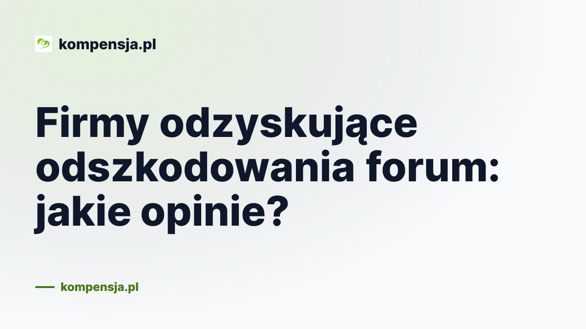 Firmy odzyskujące odszkodowania forum: jakie opinie?