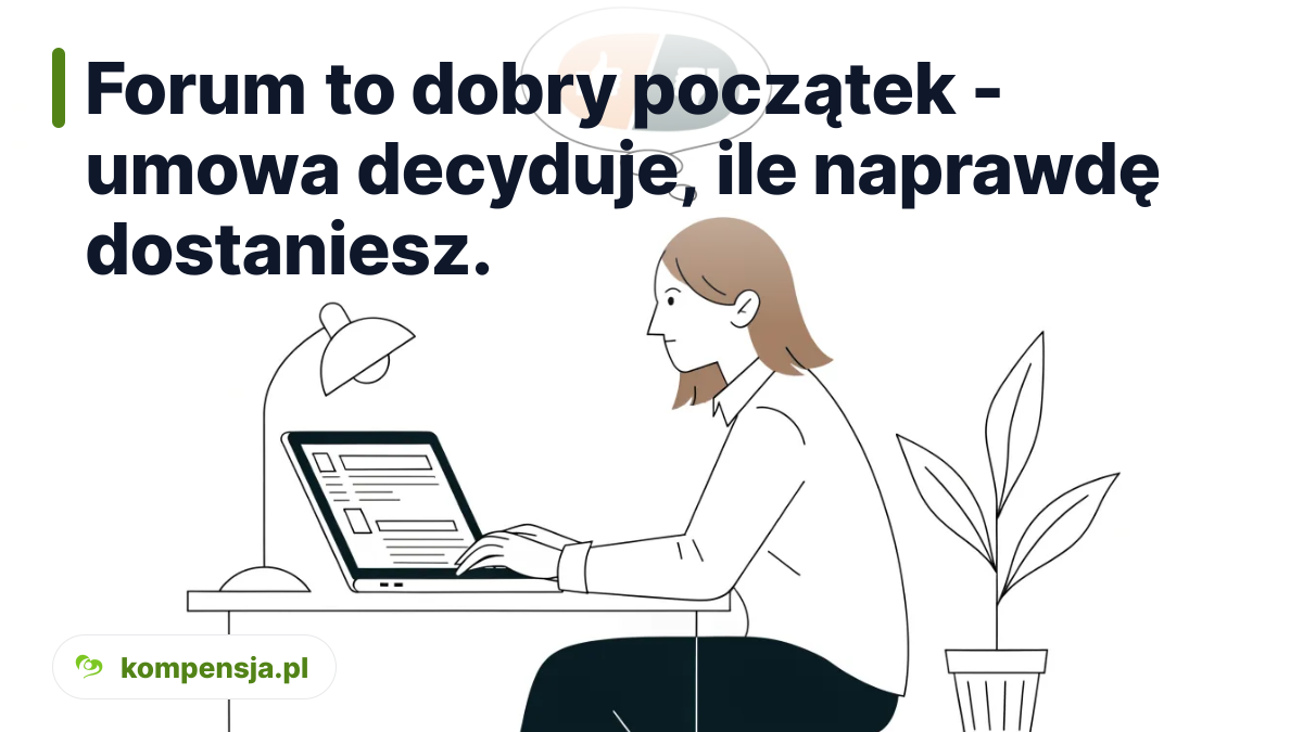 Forum to dobry początek - umowa decyduje, ile naprawdę dostaniesz.